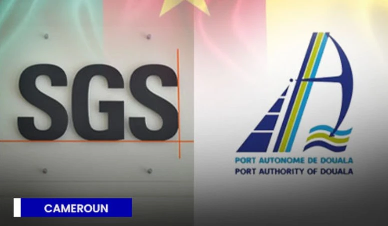 Cameroun : une fraude de 1 745 milliards de FCFA impliquant SGS secoue le Port de Douala