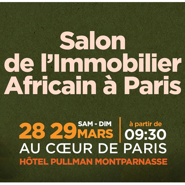 Paris accueillera le premier Salon immobilier africain les 28 et 29 mars 2026